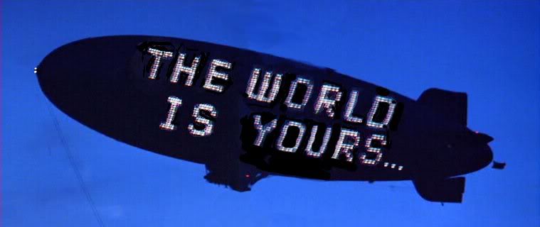 the world is yours